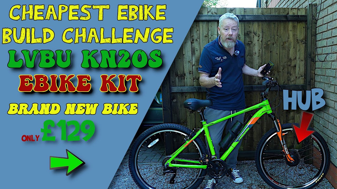 The  Cheapest  EBIKE Kit challenge I have ever done  LVBU KN20S Ebike Conversion kit unboxing review