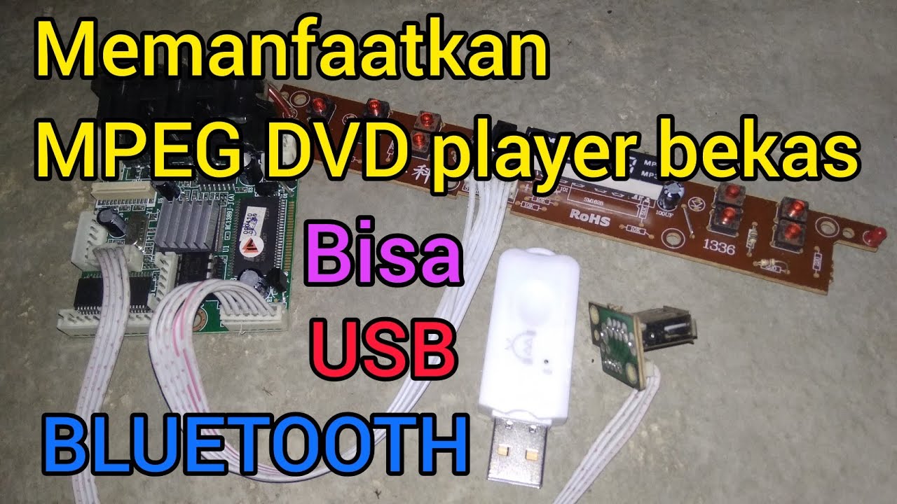 memanfaatkan MPEG DVD player bekas bisa USB bluetooth