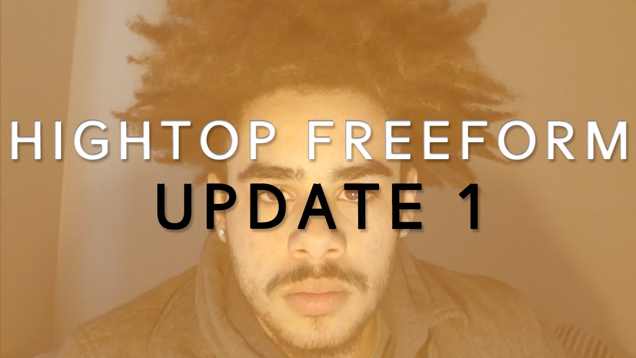 High Top Freeform | Update 1