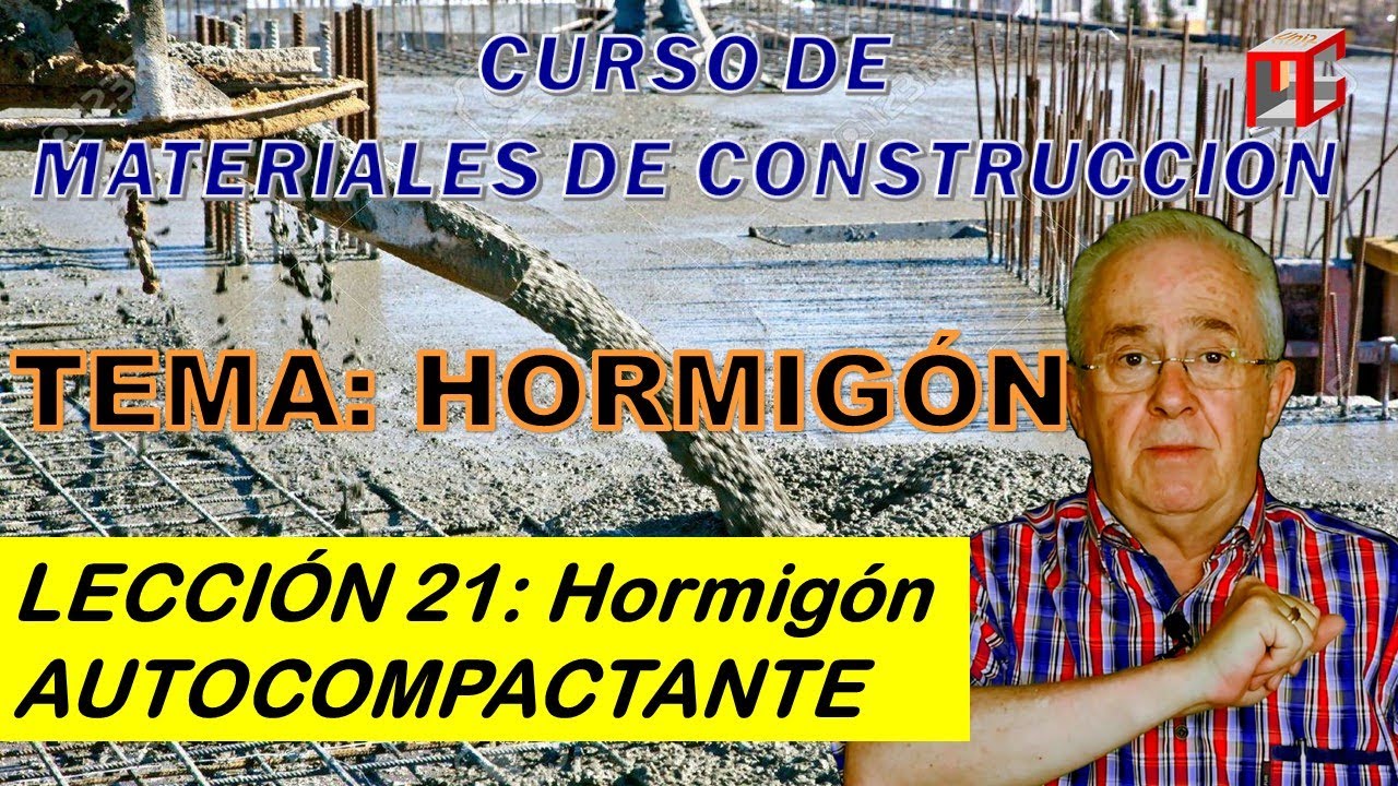 HORMIGÓN Lección 21: Hormigón Autocompactante