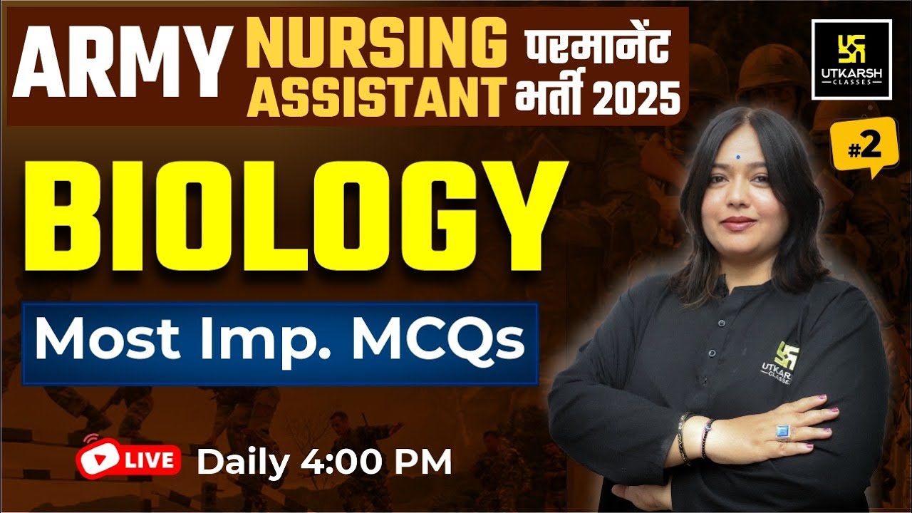 Army Nursing Assistant Permanent Bharti | Biology | TOP MCQs | ARMY Science Class | Nayana Mam