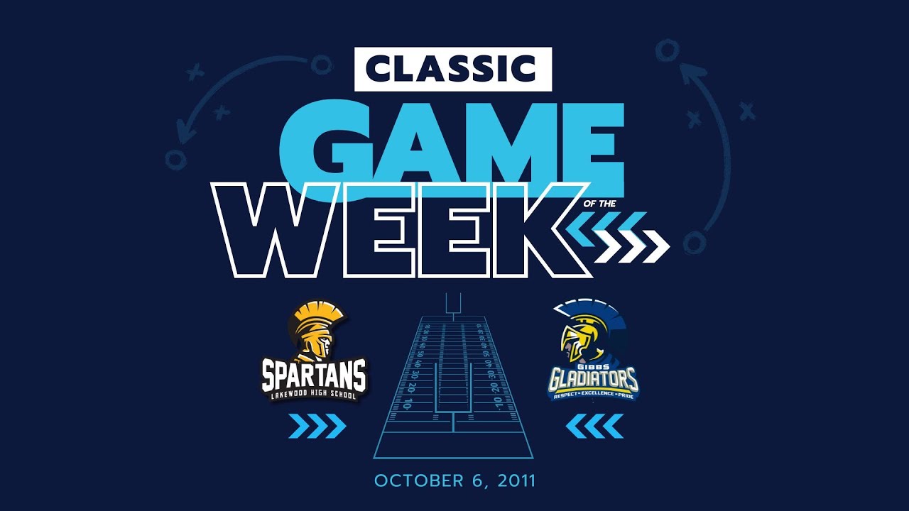 Classic Game of the Week 2011 Lakewood Vs Gibbs Mayors Cup Football