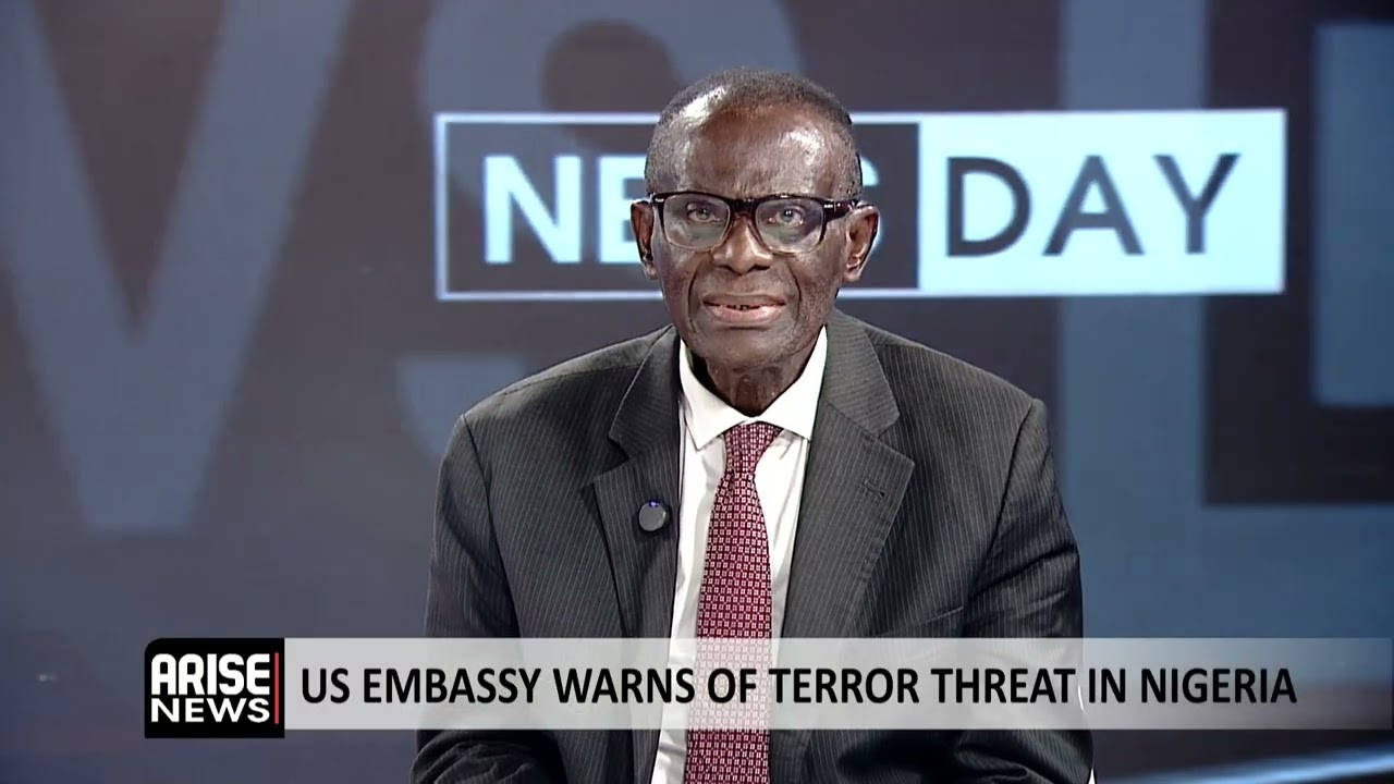 US Embassy Warns Of Terror Threat In Nigeria - Dayo Sobowale 