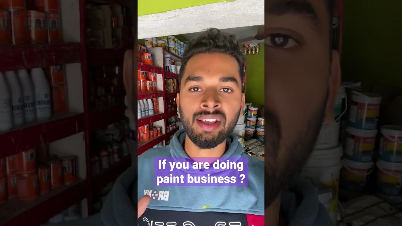 If you are in paint business ? watch till end