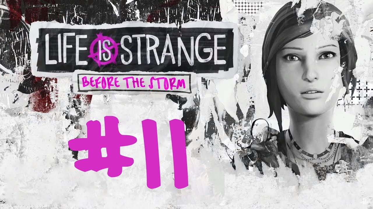 Life is Strange  Before the Storm #11 - BOLESNA PRAWDA
