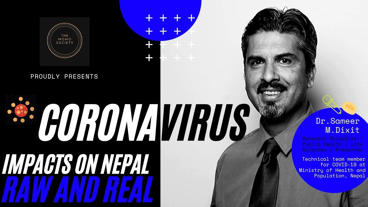 Dr. Sameer M. Dixit | Corona Virus - Impacts on Nepal, Raw and Real | The Momo Society Podcast EP12