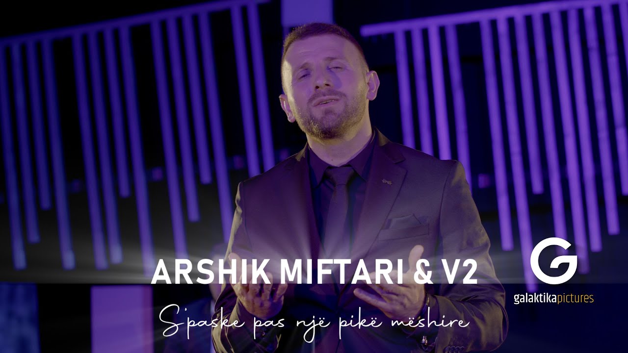 Arshik Miftari & V2 - Spaske pas nje pike meshire
