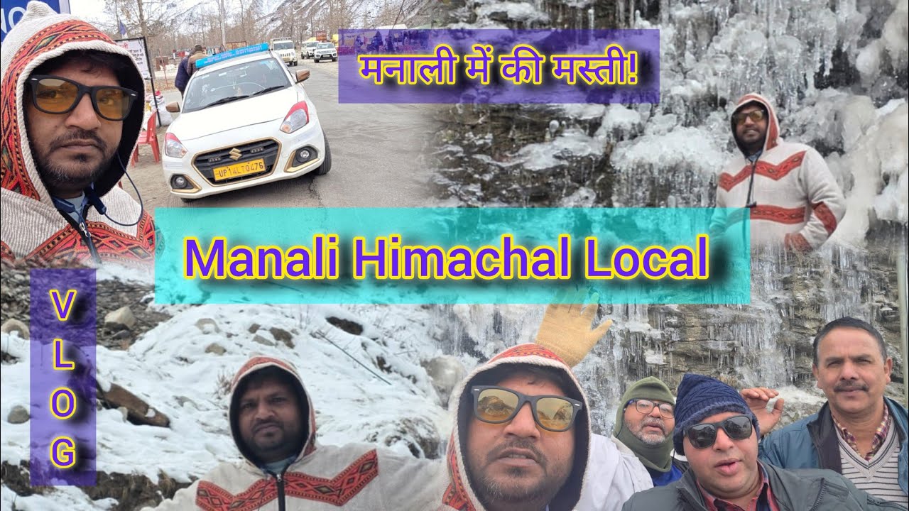 मनाली लोकल घूमने का पूरा अनुभव | Manali Local Vlog🕺मनाली में की मस्ती 💃