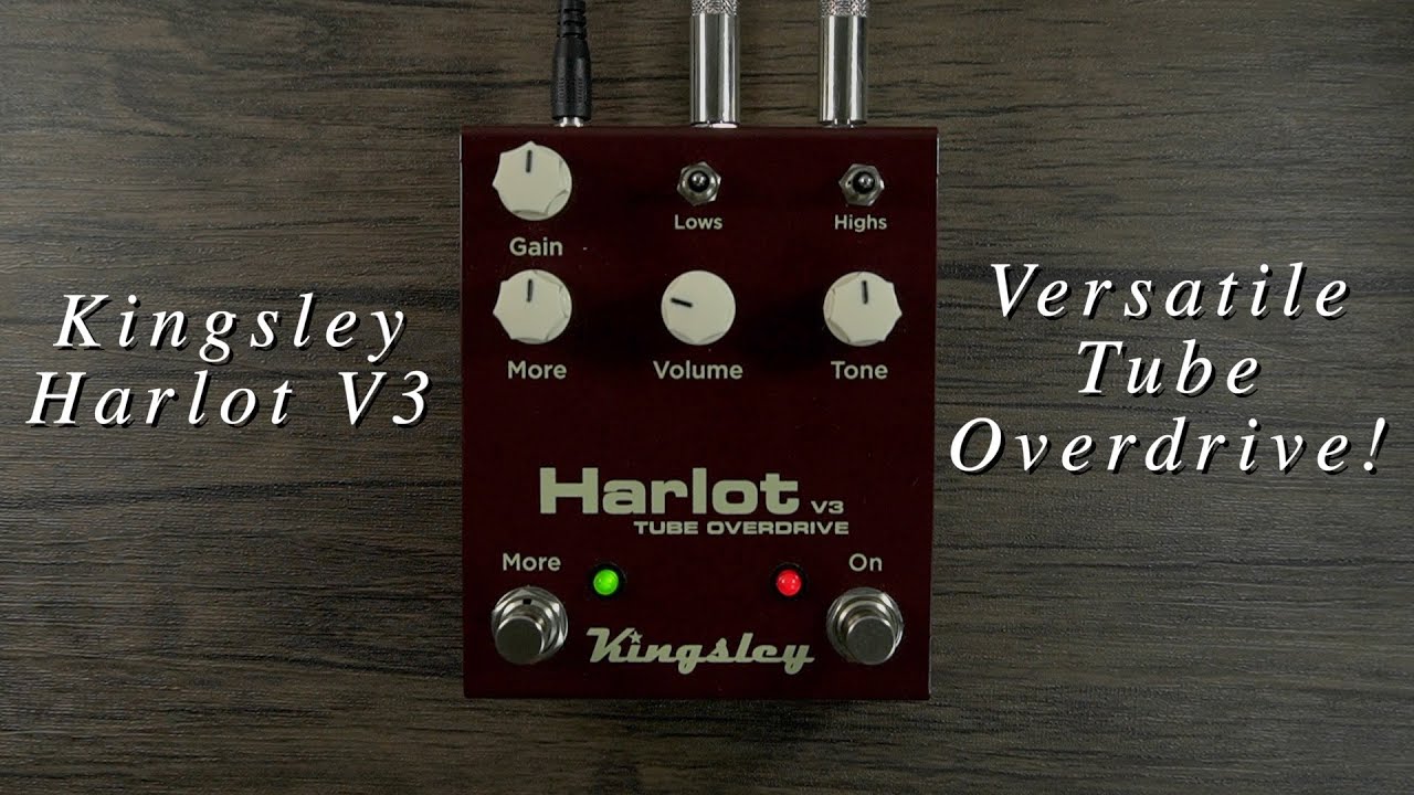 Kingsley Harlot V3 | Dynamic Tube Overdrive! (No Talking Demo)