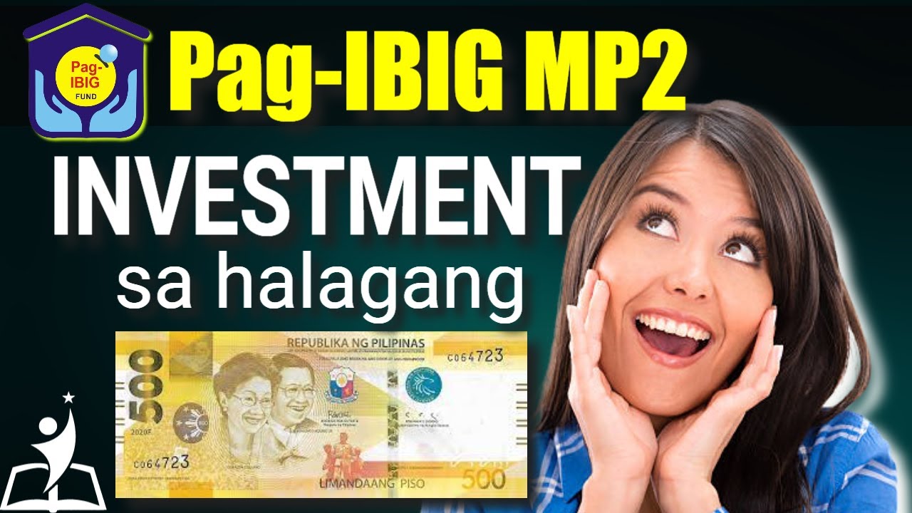 Paano at Bakit Kailangang mong Mag Invest sa Pag-IBIG MP2