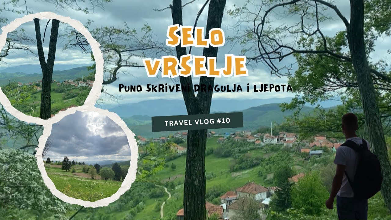 SELO VRSELJE KADA SVE CVJETA