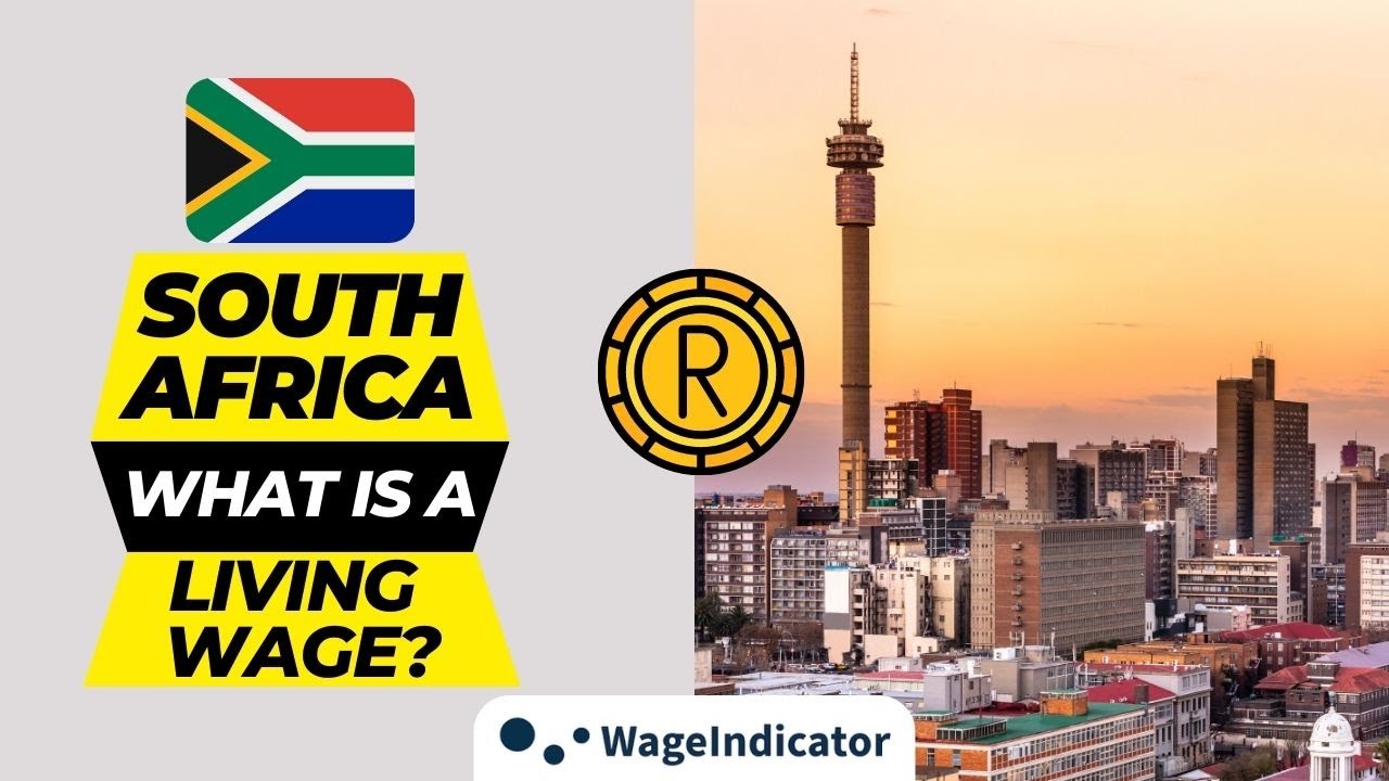 South Africa | What is a Living Wage? | Mywage.co.za | Explainer by WageIndicator Foundation