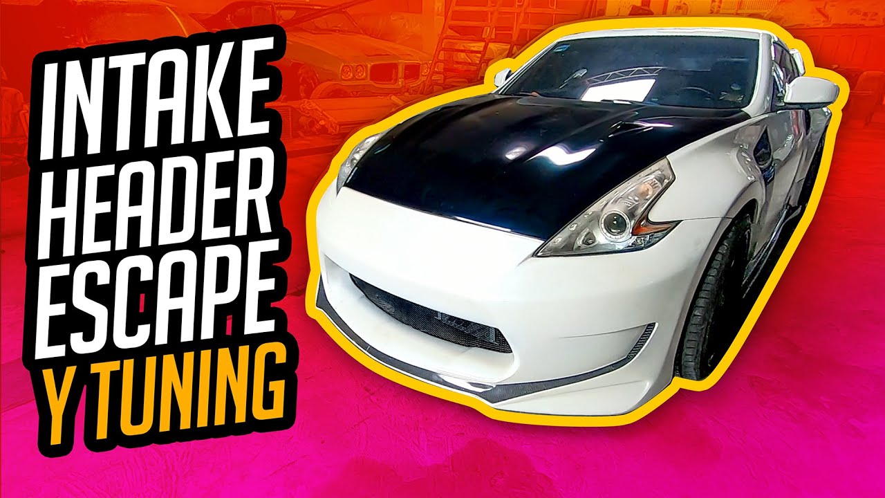 MODIFICACIONES ESENCIALES AL 370z INTAKE / HEADER / ESCAPE + REPRO - Tuning de Calle