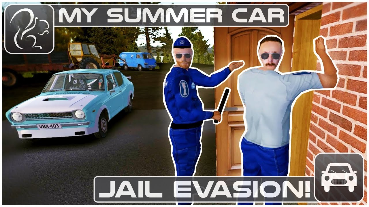 My Summer Car - Episode 49 - Jail Evasion!