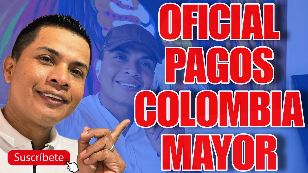 🔴!OFICIAL! Pagos Colombia Mayor 2026 Prosperidad Social con Fabian