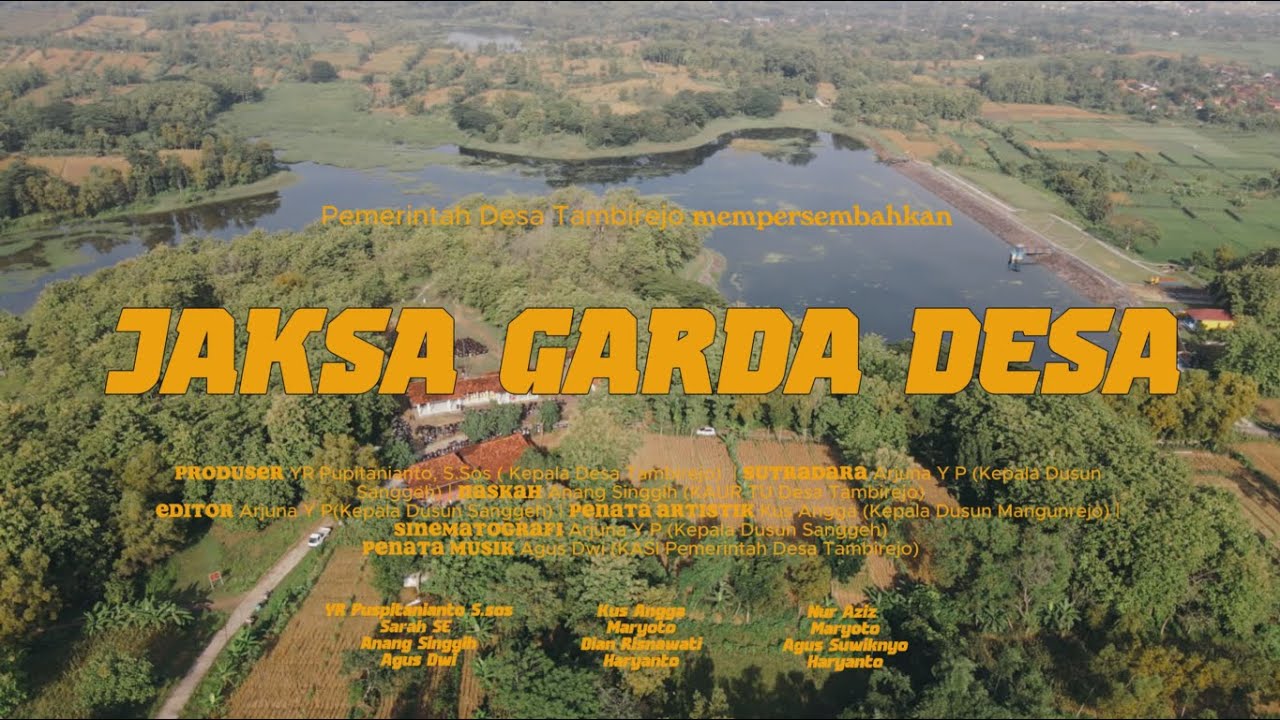 LOMBA FILM PENDEK JAKSA GARDA DESA oleh Pemerintah Desa Tambirejo