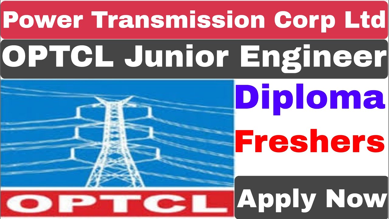 OPTCL Junior Engineer Recruitment 2021 | Odisha Power Transmission Corporation Ltd JE 2021