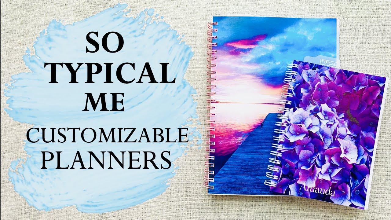 SO TYPICAL ME CUSTOMIZABLE PLANNERS + 20% OFF CODE