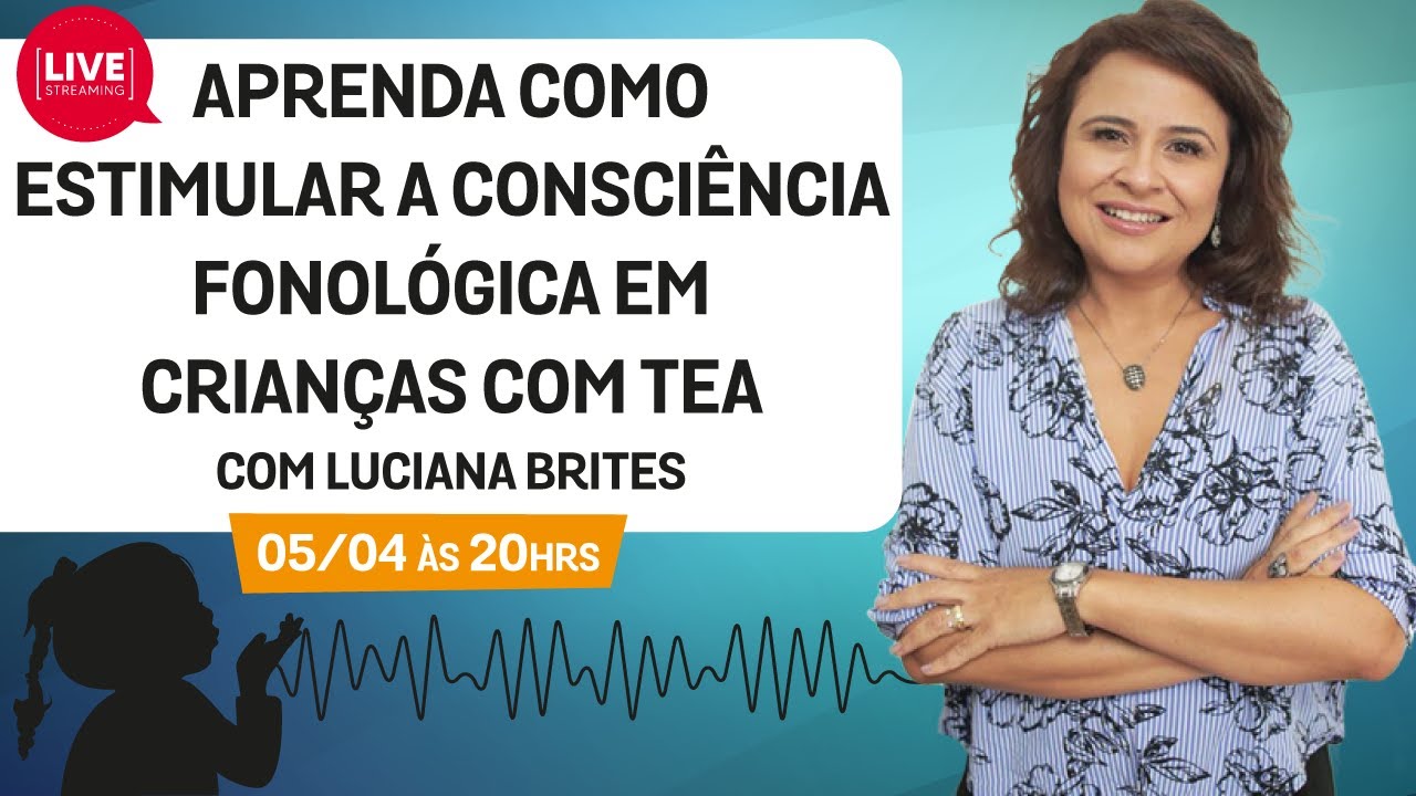 Aprenda como estimular a consciência Fonológica em crianças com TEA | Live NeuroSaber