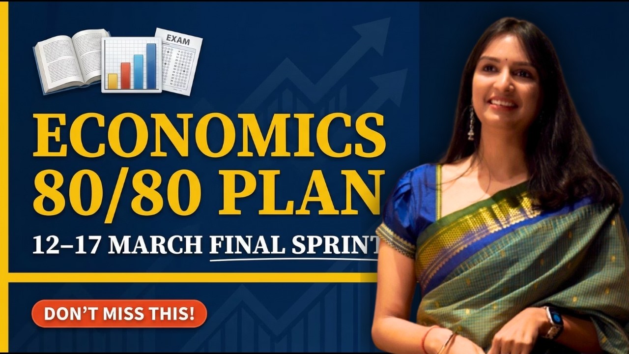 Economics Board Exam Strategy (12&ndash;17 March) | Final 6-Day Plan to Score 80/80