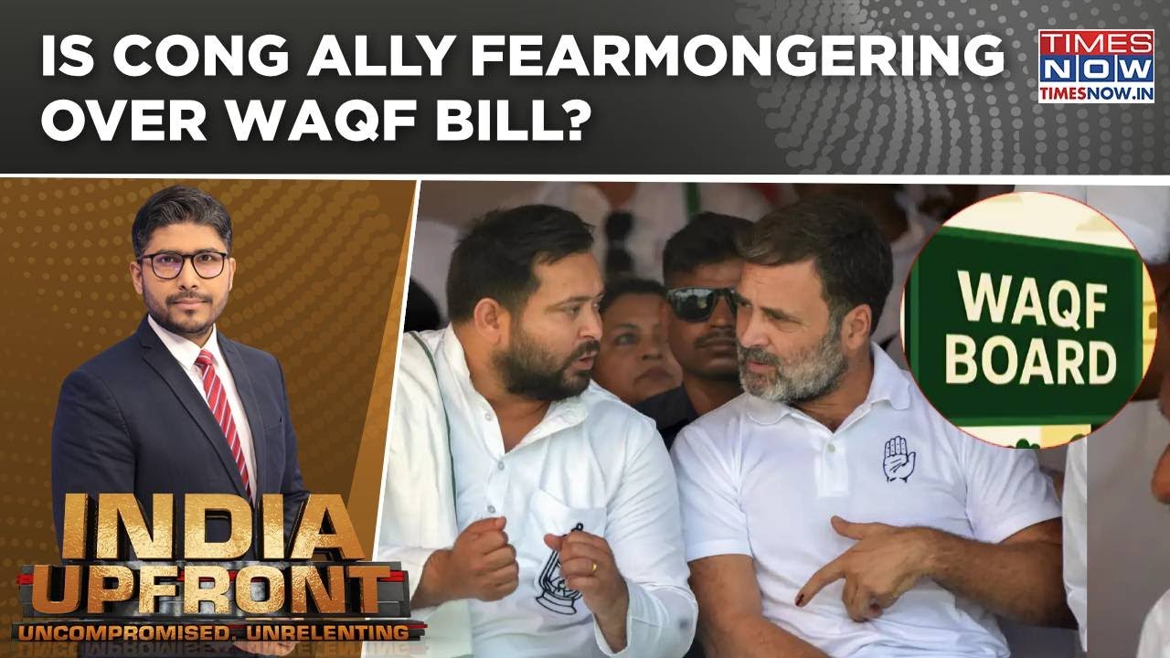 Congress Ally Vows To Junk Waqf Law; Is I.N.D.I.A. Choosing Sharia Over Samvidhan? | India Upfront