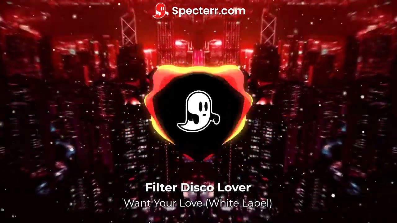 My First Filter Disco Track - Want Your Love - Filter Disco Lover - Experimental Music Making