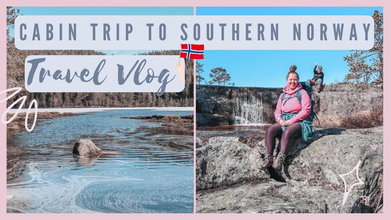 SPRING CABIN TRIP TO SOUTHERN NORWAY // travel vlog