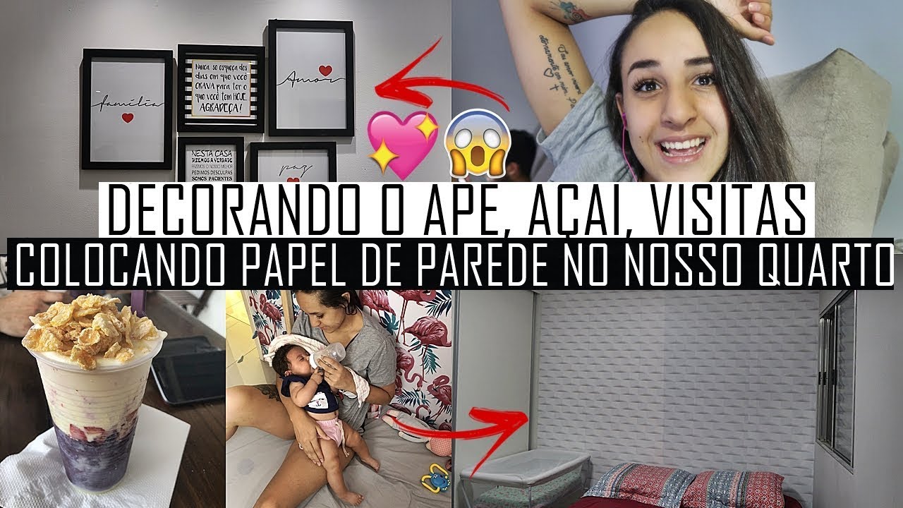 DECORANDO O APÊ, COLOCANDO PAPEL DE PAREDE NO NOSSO QUARTO, AÇAI, VISITAS E MAIS | VLOG