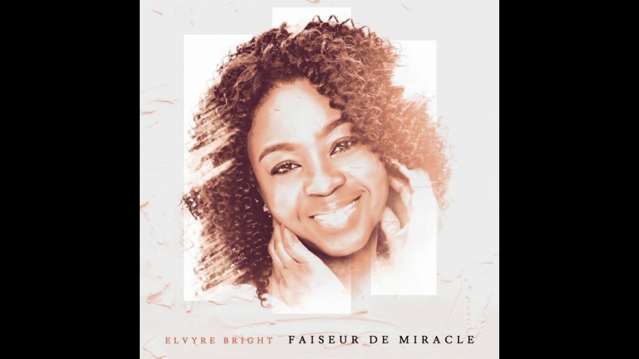 ELVYRE BRIGHT   Faiseur de miracles
