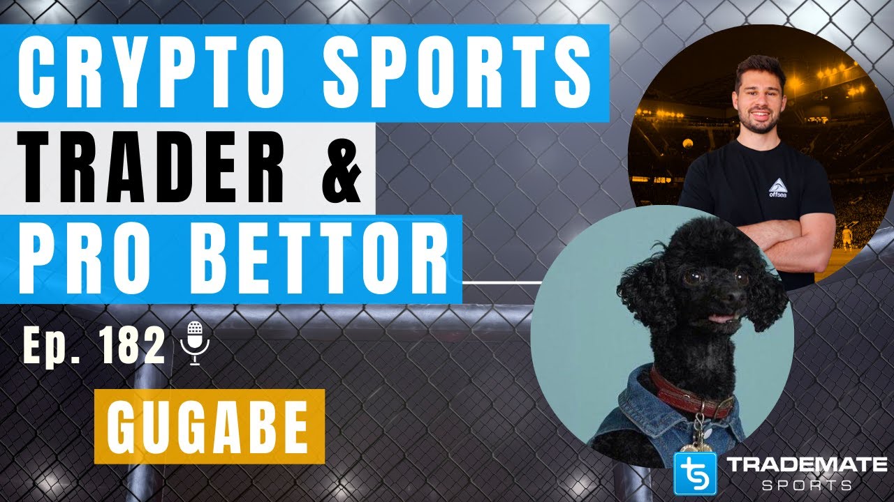 Crypto Sportsbook Trader & Pro Sports Bettor | Ep 182: Gugabe