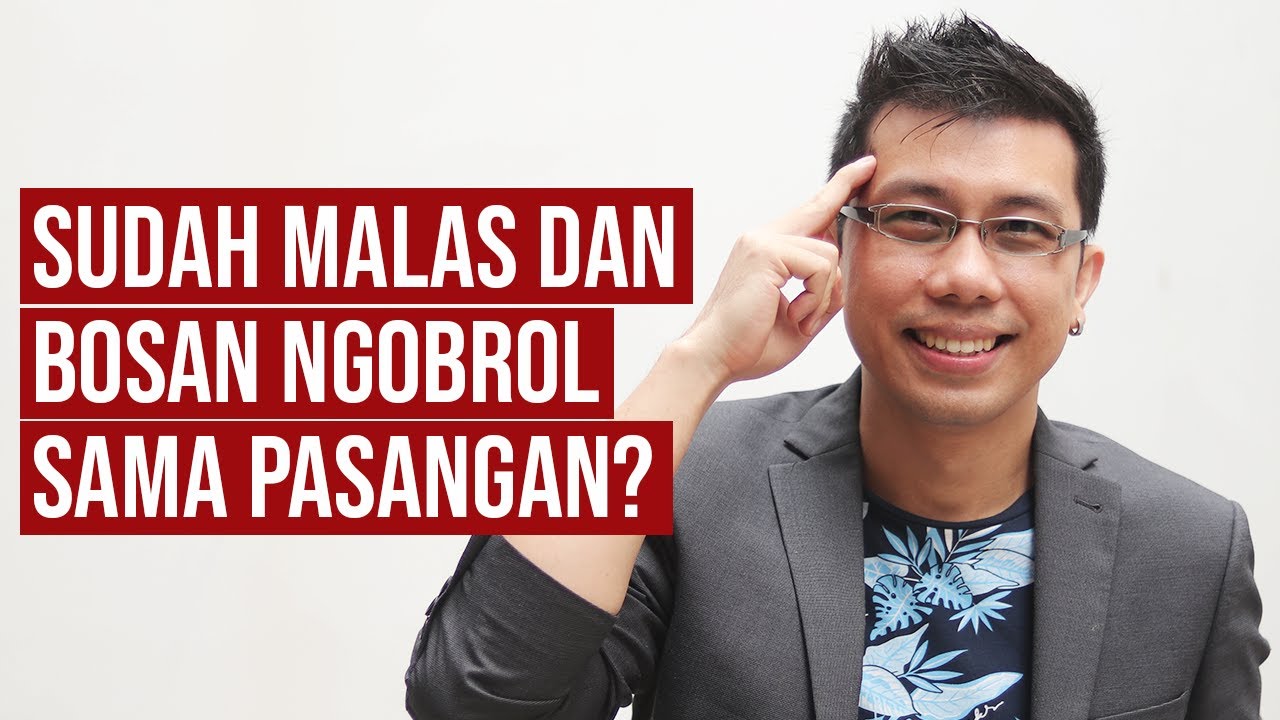 Kenapa Rasanya Malas & Bosen Ngobrol Sama Pasangan?