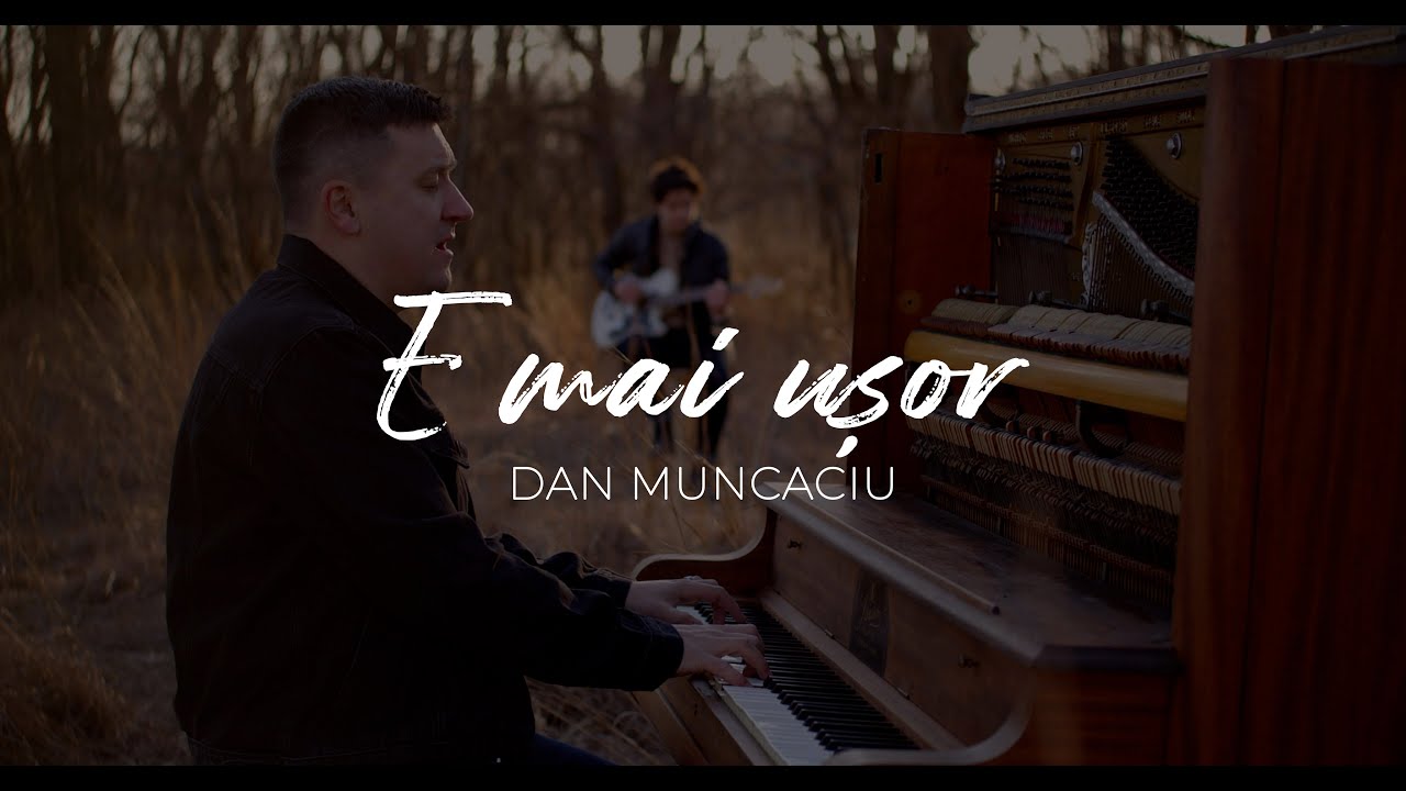 Dan Muncaciu - E MAI USOR (official video)