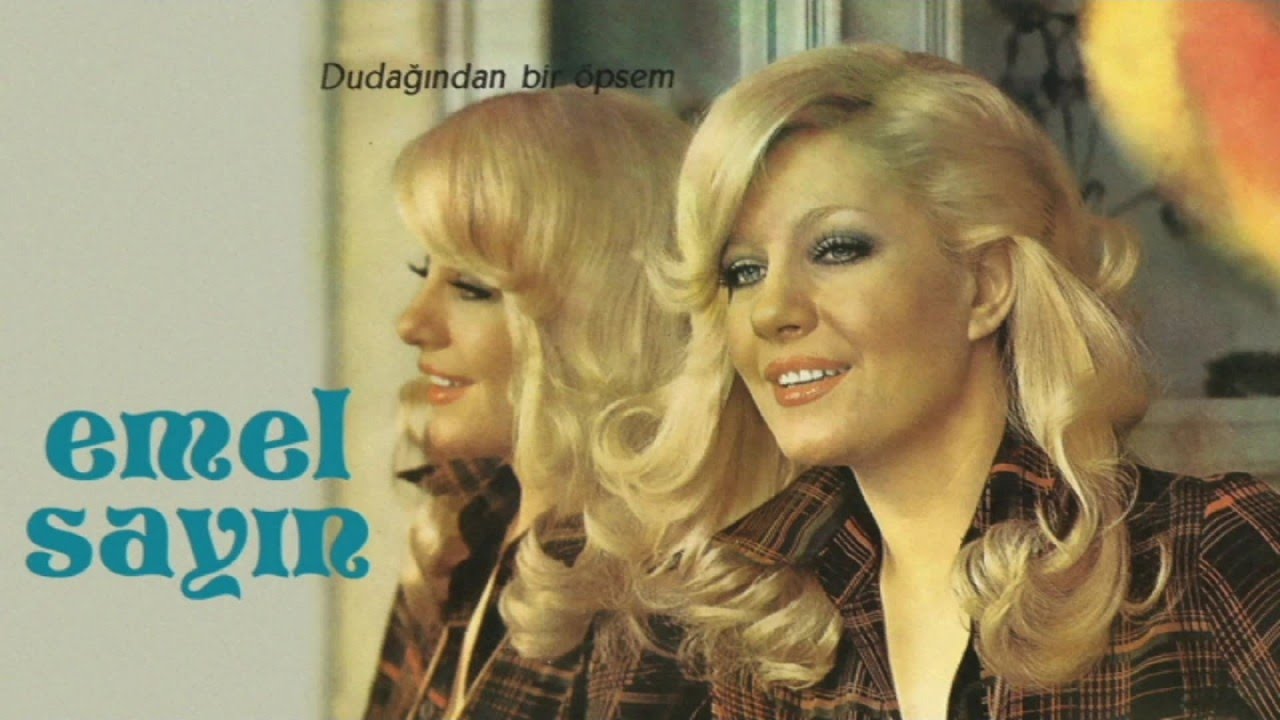 Emel Sayın - Dudağından Bir öpsem (45'lik)