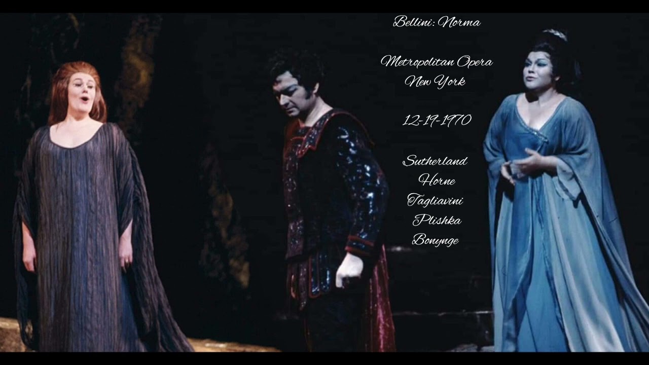 Bellini: Norma MET 1970 Sutherland Horne Tagliavini Plishka Bonynge