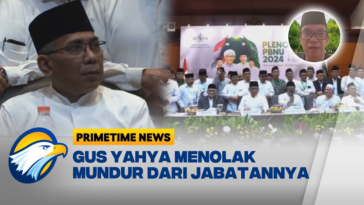 [FULL] Dialog - Gus Yahya Menolak Mundur dari Jabatan Ketua Umum PBNU - [Primetime News]