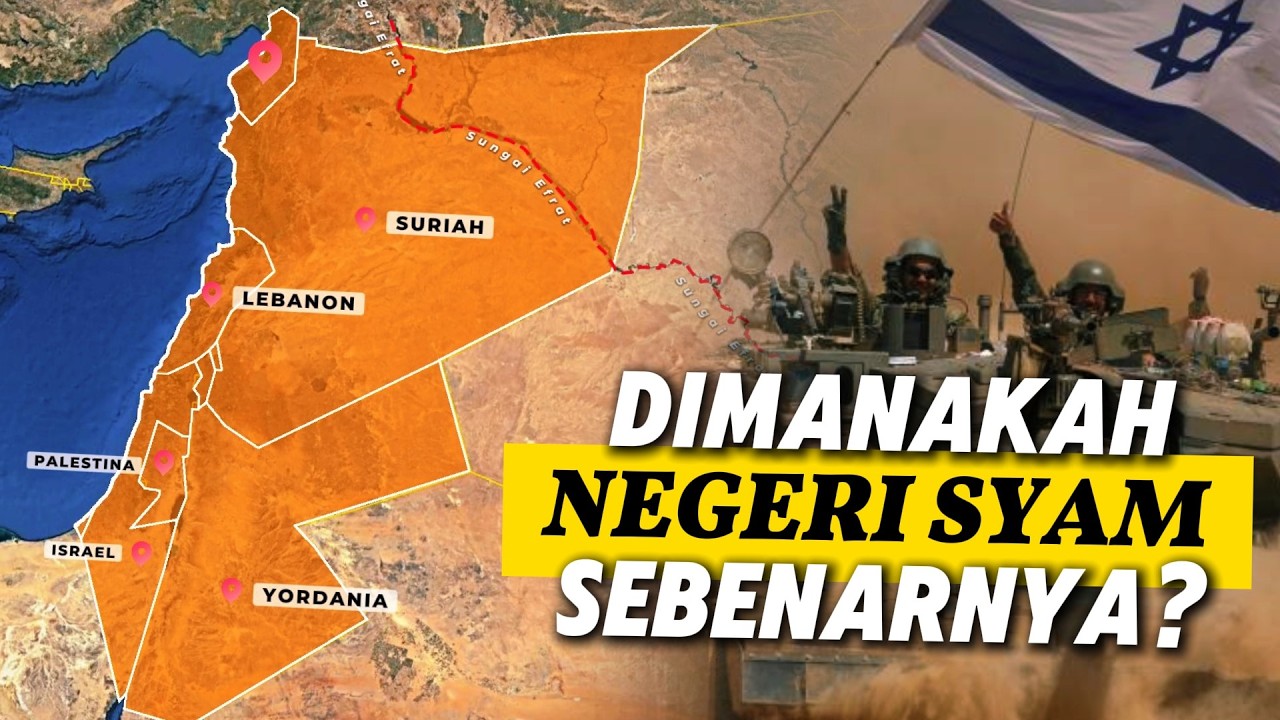 Dimana sebenarnya Wilayah Syam? Apa yang sebenarnya terjadi disana?