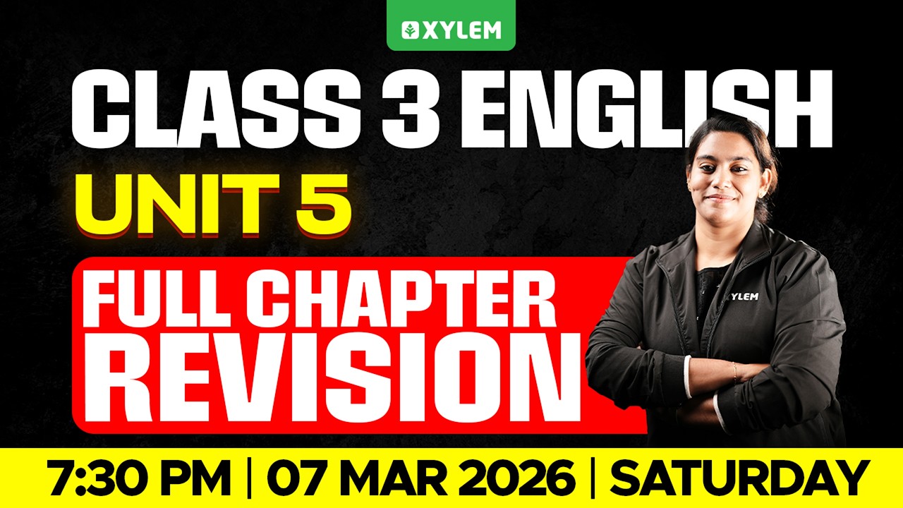 Class 3 English | Unit 5- Full Chapter Revision 🔴🔴