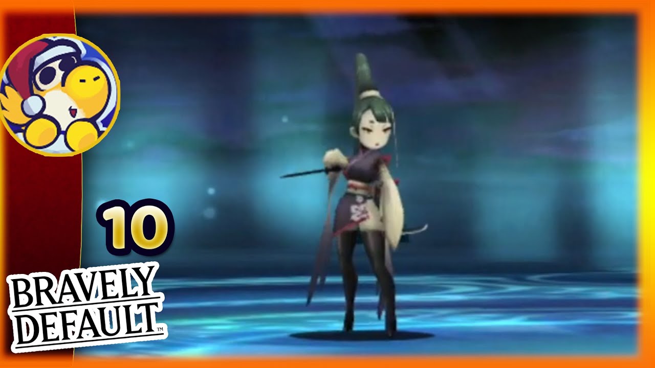 【YoshiPhoenix】Bravely Default [10]