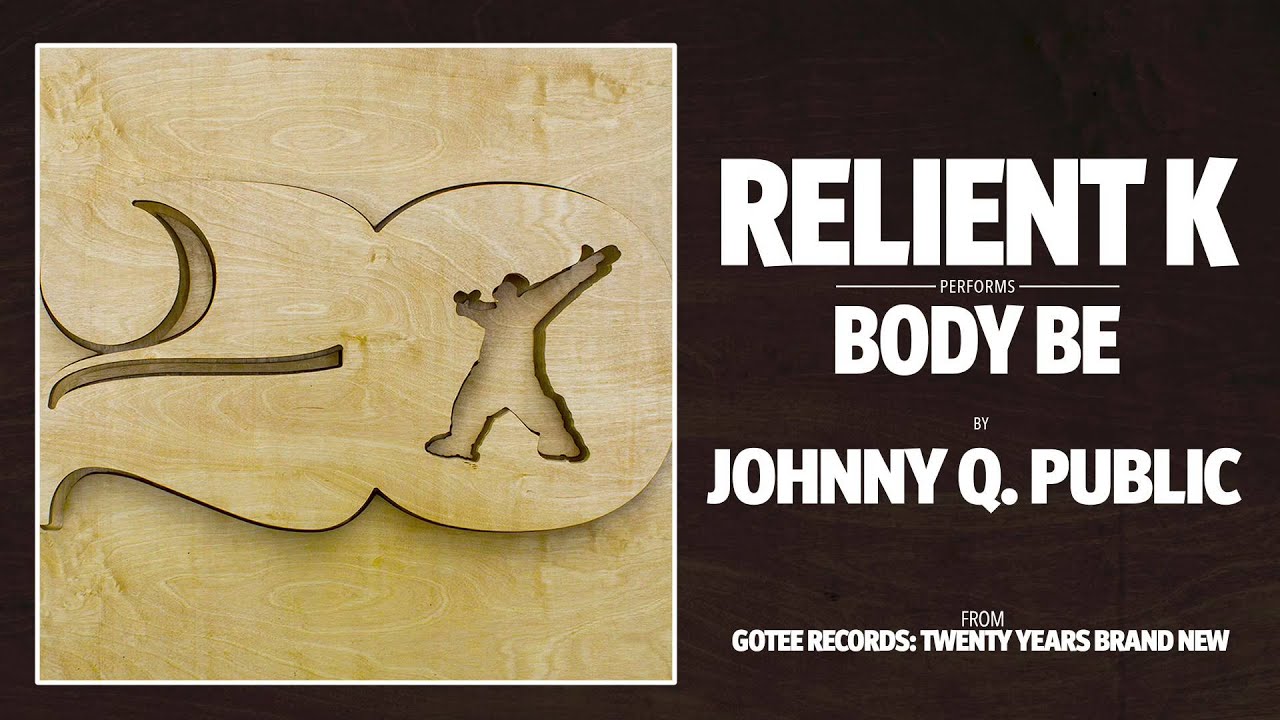 Relient K - Body Be [AUDIO]