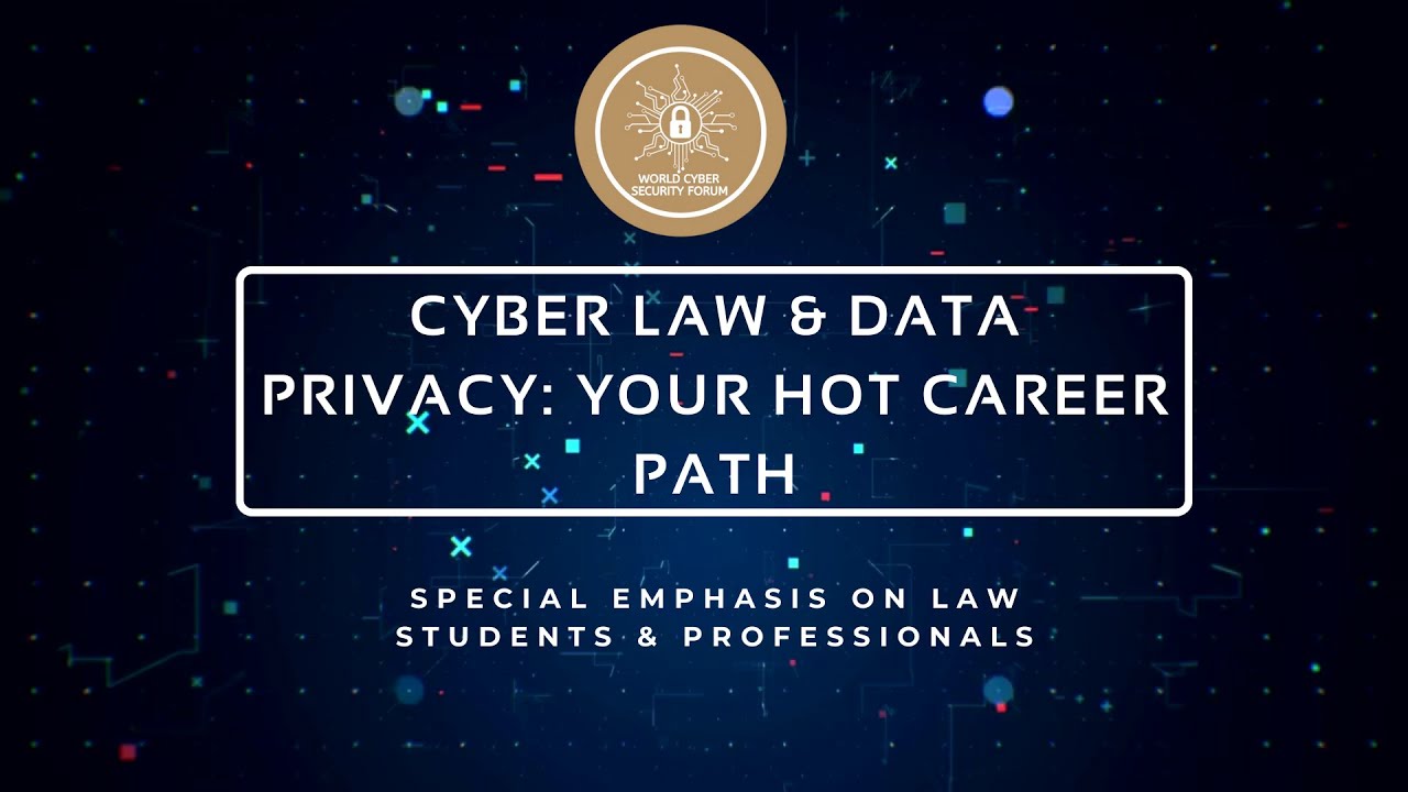 Career in Cyber Law & Data Privacy for Law Students & Professionals