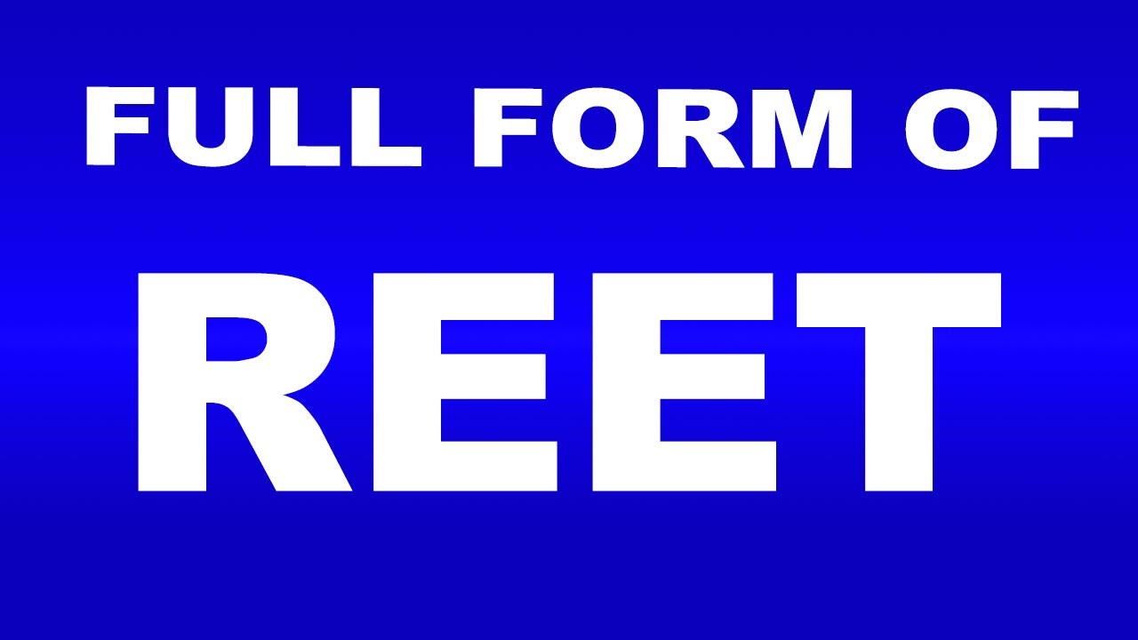 Full Form of REET | What is REET Full Form | REET Abbreviation