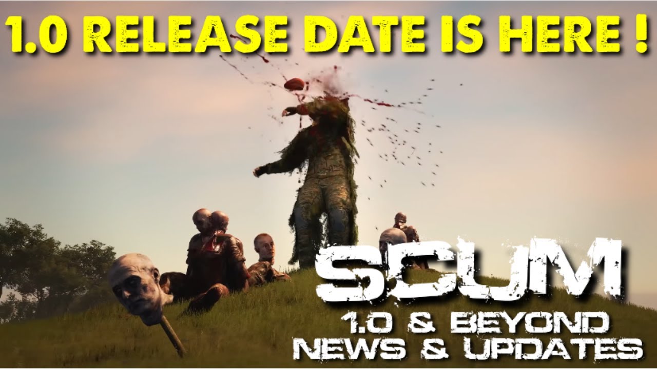 SCUM 1.0 RELEASE DATE ! | Scum 1.0 & Beyond News & Updates