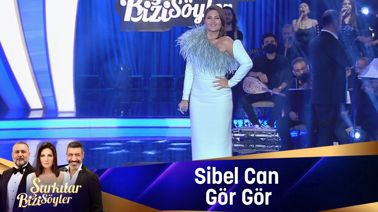 Sibel Can - G&ouml;r G&ouml;r