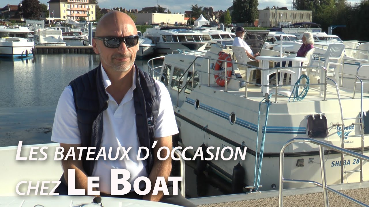 BATEAUX FLUVIAUX : les bateaux d'occasion chez Le Boat