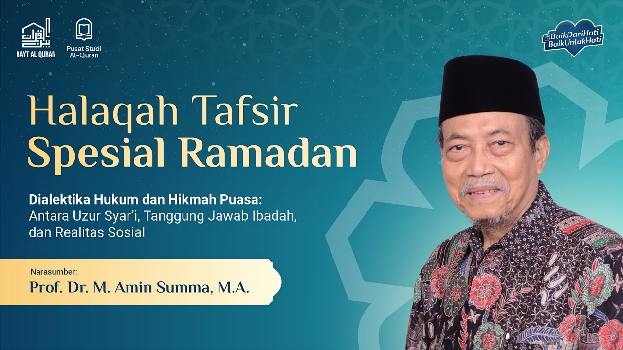 Dialektika Hukum dan Hikmah Puasa | Prof. Dr. Amin Summa , M.A.