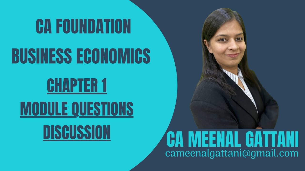CA Foundation Business Economics Chapter 1 Nature & Scope of Business Economics Module Questions
