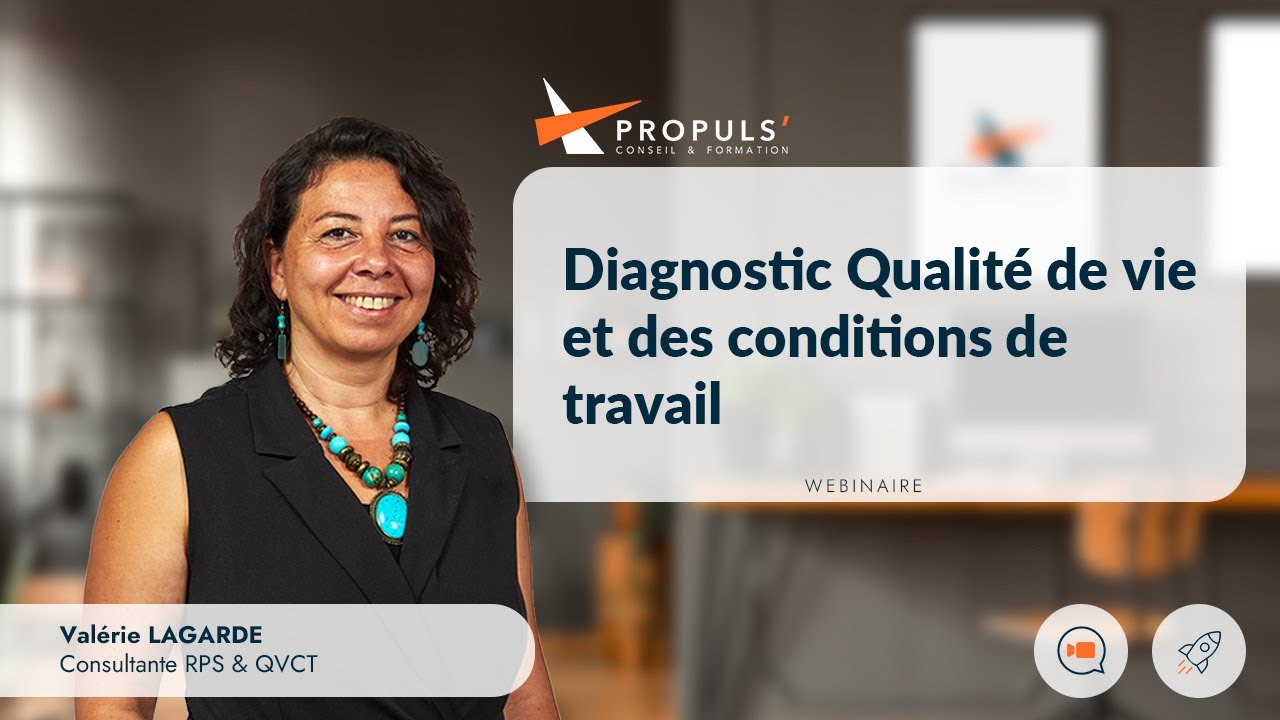 Qualité de Vie et des Conditions de Travail : Diagnostic QVCT