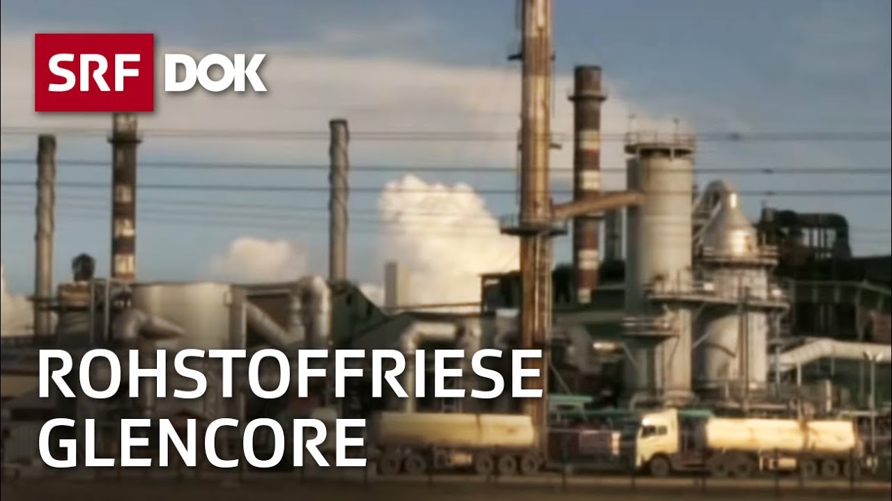 Rohstoffkonzern Glencore | Kupfergeschäfte in Sambia | Reportage | SRF