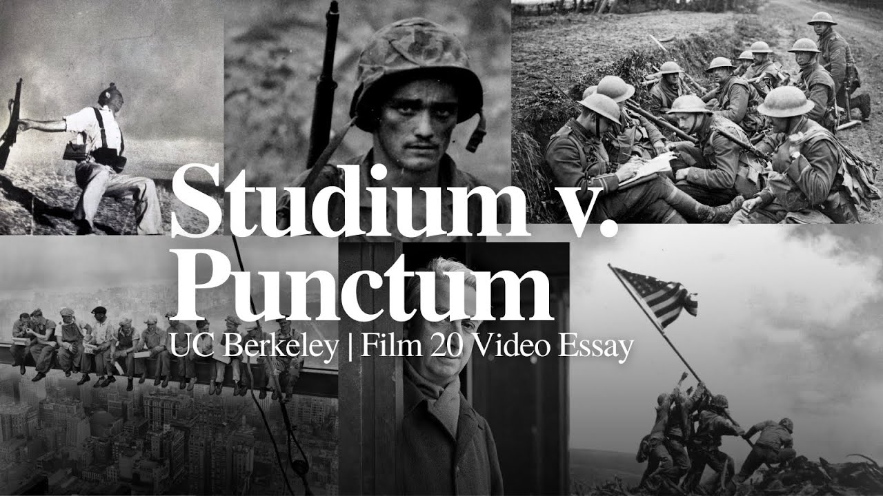 Studium v. Punctum Video Essay | UC Berkeley: Film 20