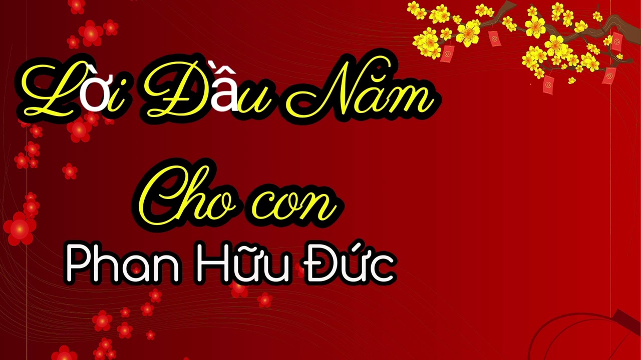 Phan Hữu Đức- Lời Đầu cho con